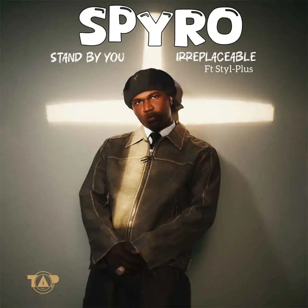 Spyro – Irreplaceable (ft. Styl-Plus)