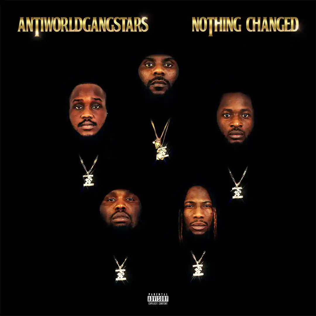 Anti World Gangstars – Nothing Changed Album (Album)