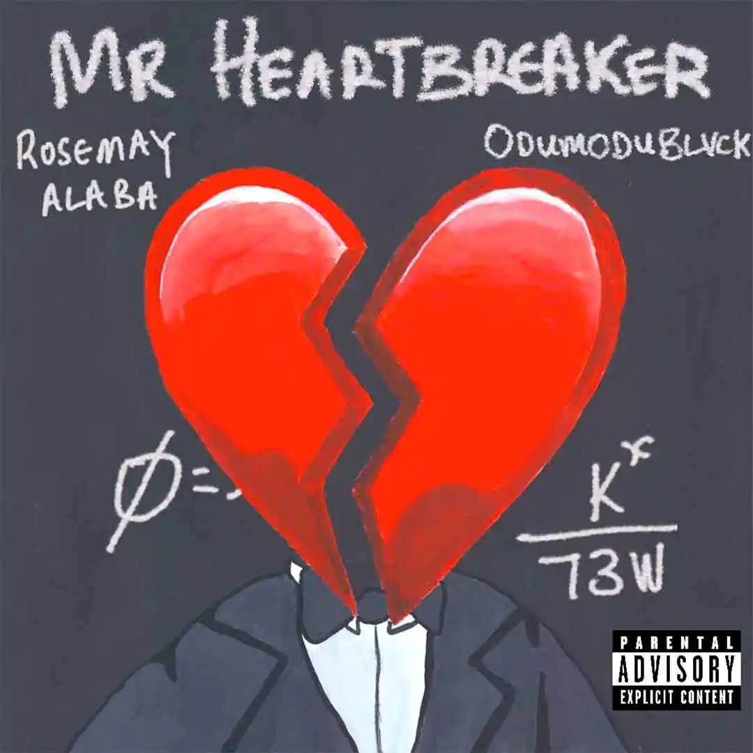 Rose May Alaba – Mr Heartbreaker (ft. Odumodublvck)